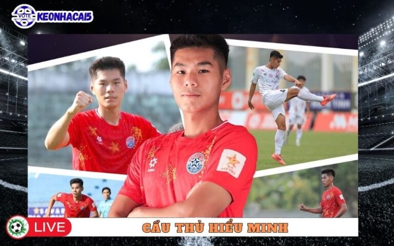 Cầu Thủ Hiểu Minh – Gương Mặt Trẻ Đáng Chú Ý