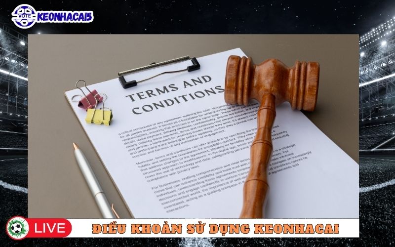 Điều khoản sử dụng keonhacai5.vote là gì?
