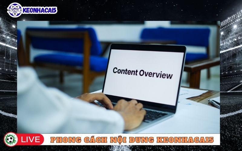 Phong cách nội dung của keonhacai5.vote