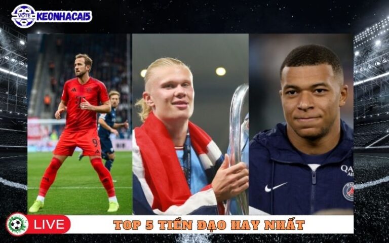Top 5 Tiền Đạo Hay Nhất Hiện Nay – Những “Sát Thủ” Định Đoạt Trận Đấu